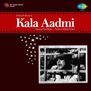 Kala Aadmi (Original Motion Picture Soundtrack)