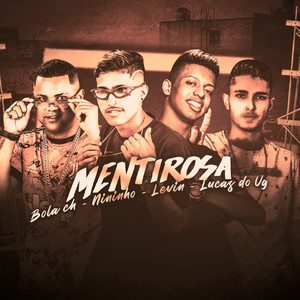 Mentirosa(feat. Mc Levin)(Brega Funk) (Explicit)