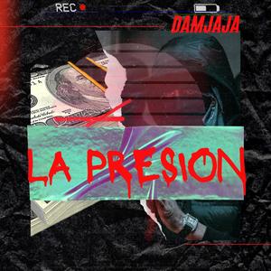 La Presion (Explicit)