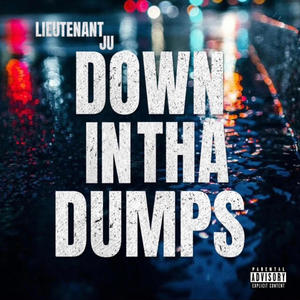 Down In Tha Dumps (Explicit)