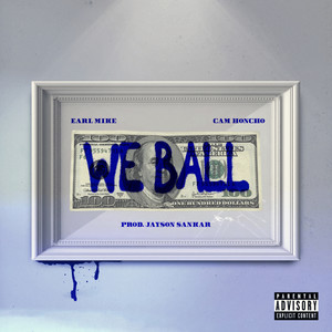 We ball (Explicit)