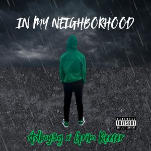 In My Neighborhood (feat. Grim Reefer) (Explicit)