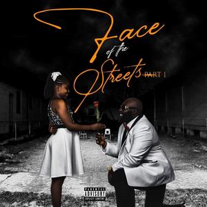 Face Of The Streets, Pt. 1 (Explicit)