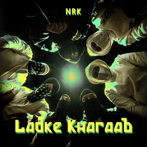 Ladke Kharaab