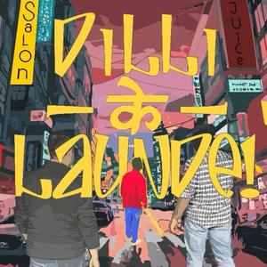 Dilli Ke Launde (feat. 8east) (Explicit)