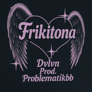 Frikitona (Explicit)