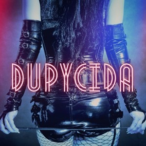 Dupycida (Explicit)