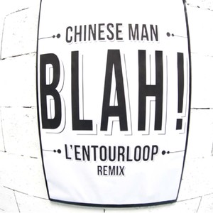 Blah! (L'Entourloop Remix)