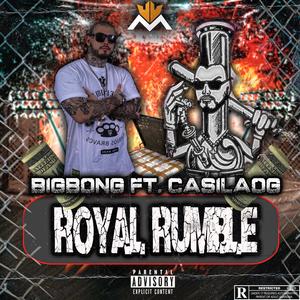 Royal Rumble (feat. Casila) (Explicit)