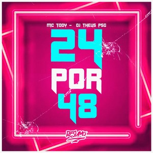 24 Por 48 (Explicit)