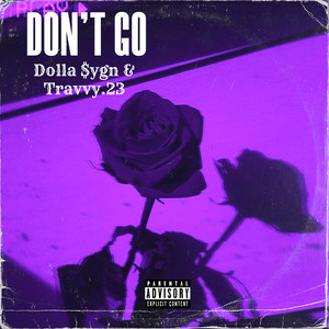 Don't Go (Explicit)