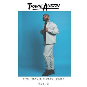 It's Travie Music, Baby, Vol. 2 (Explicit)