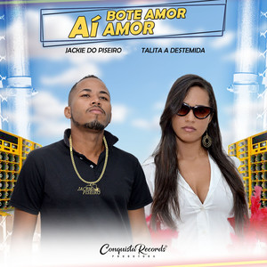 Bote Amor, Aí Amor