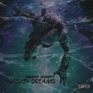 Whiskey Dreams (feat. Omarr Ivoryy) [Sped Up] [Explicit]