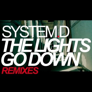 The Lights Go Down - Remixes