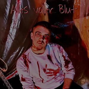 Alles voller Blut (Explicit)