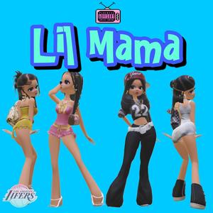 Lil Mama (Explicit)
