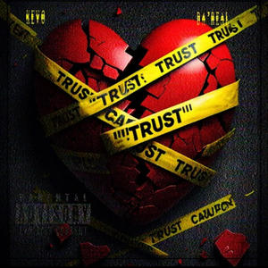 Trust (feat. Da'Real) [Explicit]