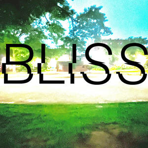 Bliss (Explicit)