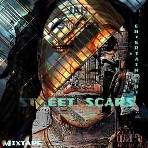 STREET SCARS (Explicit)