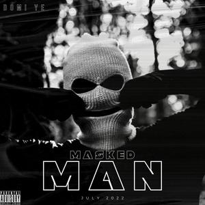 Masked Man (Explicit)