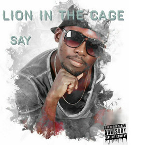 Lion in the Cage (Explicit)