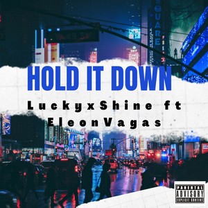 Hold It Down (feat. Eleon Vagas) (Explicit)