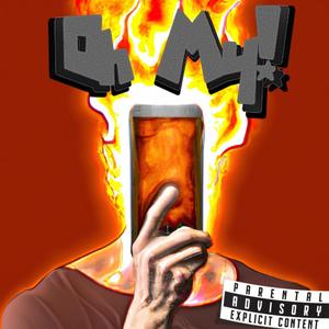 Oh My! (Explicit)