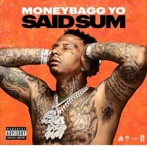 Moneybagg Yo Said Sum