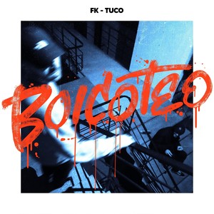 Boicoteo (Explicit)