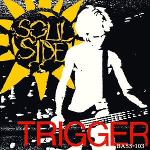 Trigger + Bass•103