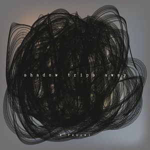 Shadow trips away (Remix)