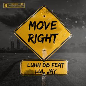 Move right (feat. Lul jay) (Explicit)