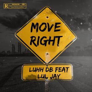 Move right (feat. Lul jay) [Explicit]