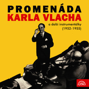 Promenáda Karla Vlacha a další instrumentálky (1952-1955)