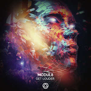 Modul8 - Get Louder (Original Mix)