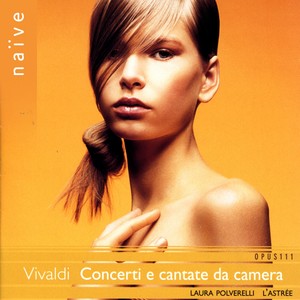 Vivaldi: Concerti e cantate da camera