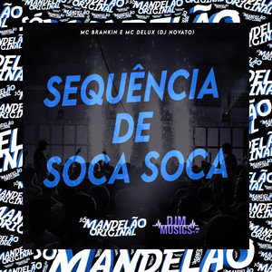 Sequência de Soca Soca (Explicit)