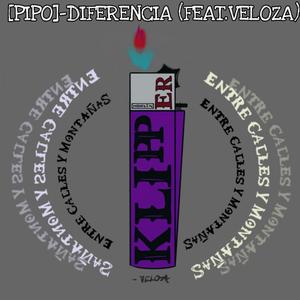 DIFERENCIA (feat. Veloza) (Explicit)