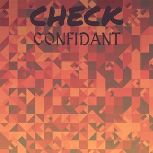 Check Confidant