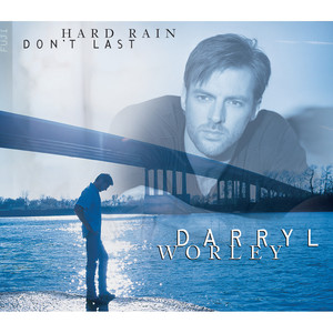 Darryl Worley - If I Could Just Be Me
