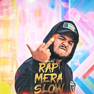 Rap Mera Slow (feat. CNU) [Explicit]