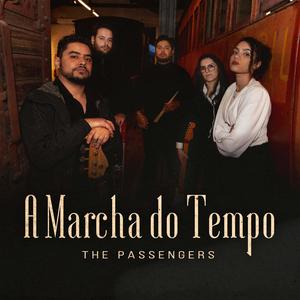 The Passengers - A Marcha do Tempo