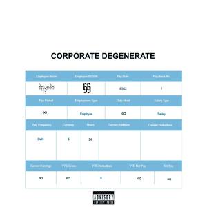 Corporate Degenerate (Explicit)