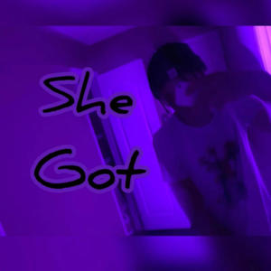 She Got (feat. Lurhino) [Explicit]