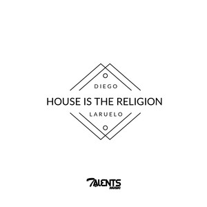 House Is The Religion