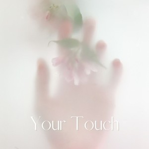 Your Touch