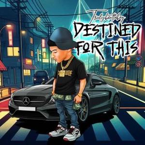 Destined For This (Explicit)