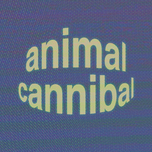 Animal Cannibal (Slowed) [Explicit]