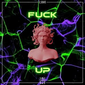 F*ck Up (Explicit)